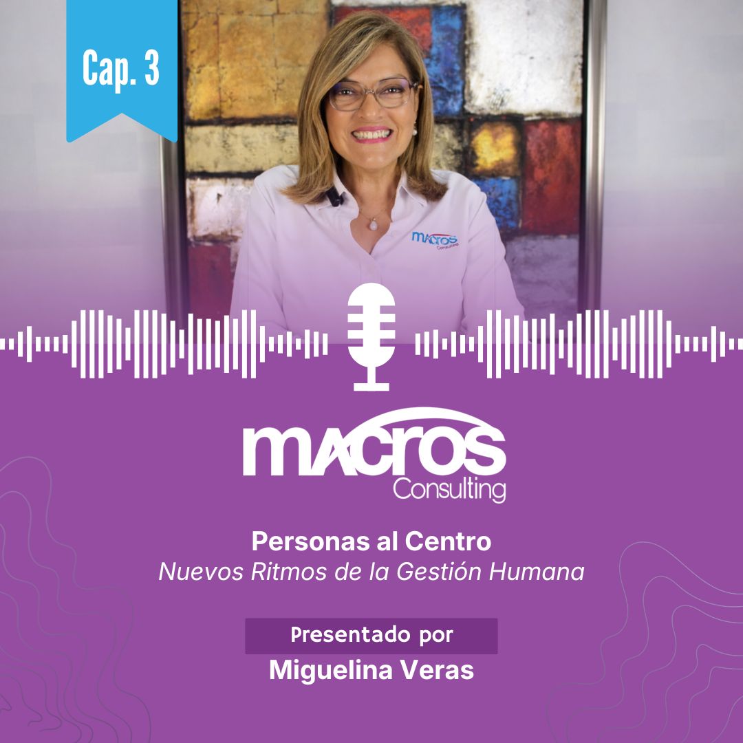 Personas al centro: Nuevos ritmos de la gestión humana – Capítulo 3 episode artwork